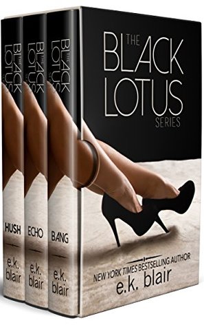 The Black Lotus Box Set: The Complete Series: Bang, Echo, and Hush (Kindle Edition)