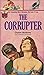 The Corrupter