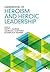 Handbook of Heroism and Heroic Leadership
