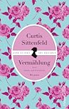 Vermählung by Curtis Sittenfeld