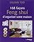 168 façons Feng Shui d'organiser votre maison by Lillian Too