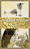 Les Calices du Temps - Episode 1 by S.N. Liska