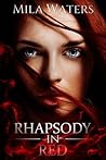 Rhapsody in Red by Mila Waters