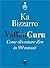 VaffanGuru: Come diventare Zen in 90 minuti