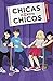 Combate en tablas (Chicas contra Chicos 3) (Spanish Edition)