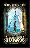 Chasing Shadows (The Deyarian Universe Book 1)