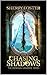 Chasing Shadows (The Deyarian Universe Book 1)