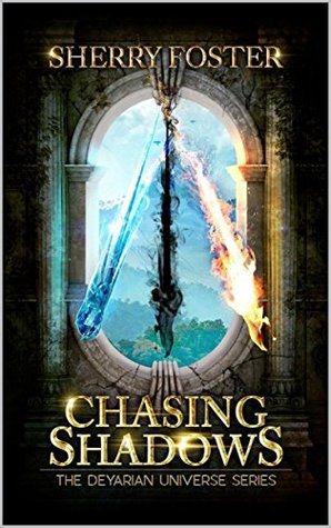 Chasing Shadows (The Deyarian Universe Book 1)
