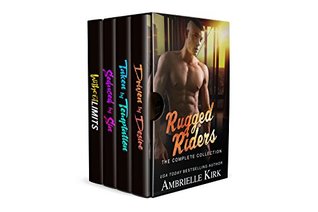 Rugged Riders ~ A Bad Boys Contemporary Romance 4-Book Collection (Kindle Edition)