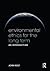 Environmental Ethics for the Long Term: An Introduction