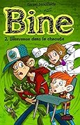 Bine 2 : Bienvenue dans la chnoute