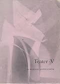Teater V: Höga berg och låga kullar; Snömannen; Moder åt oss alla; Hos frisören