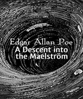 A Descent into the Maelström
