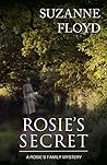 Rosie's Secret (A Rosie's Family Mystery Book 2)