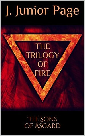 The Trilogy of Fire: The Sons of Asgard (Kindle Edition)