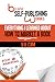 Because Self-publishing Works: Everything I Learned About How to Market a Book