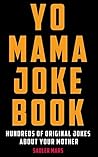 Yo Mama Joke Book...