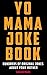 Yo Mama Joke Book by Sadler Mars