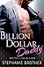 Billion Dollar Daddy by Stephanie Brother