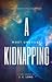 A Most Unusual Kidnapping