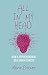 All In My Head by Marie Fricker All In My Head by Marie Fricker