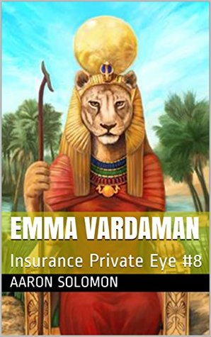Emma Vardaman: Insurance Private Eye #8 (Vardaman Private Eye)