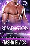 Remington (Stargazer Alien Mail Order Brides, #5; Intergalactic Dating Agency, #24)
