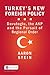 Turkey's New Foreign Policy by Aaron Stein