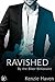 Ravished: By the Biker Billionaire (Secrets of the Biker Billionaire #2)