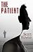 The Patient by Scott Howse