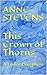 This Crown of Thorns by Anne Stevens