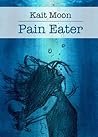 Pain Eater: A Memoir