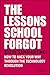 The Lessons School Forgot by Steve Sammartino