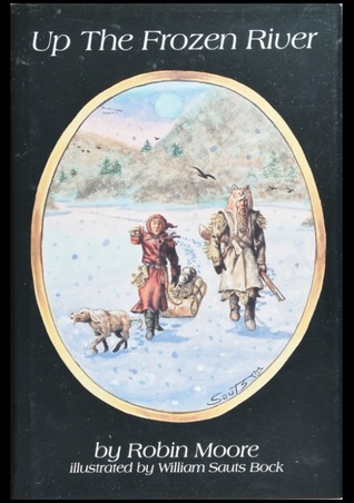 Up the Frozen River (Bread Sister of Sinking Creek Trilogy #3)