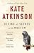 Behind The Scenes At The Museum by Kate Atkinson
