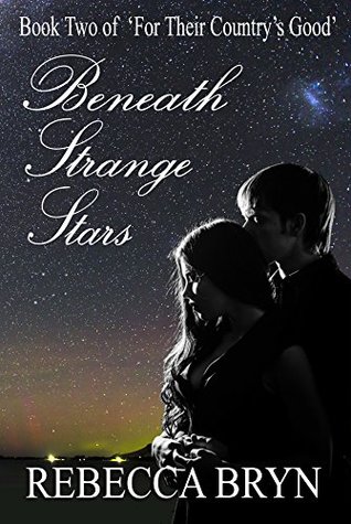 Beneath Strange Stars (For Their Country's Good #2)