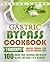 Gastric Bypass Cookbook by Stella Layne