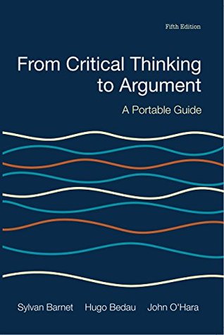 From Critical Thinking to Argument: A Portable Guide (Kindle Edition)