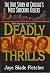 Deadly Thrills by Jaye Slade Fletcher Deadly Thrills by Jaye Slade Fletcher