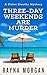 Three-Day Weekends are Murd...