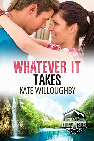 Whatever It Takes (Camp Firefly Falls #14)