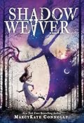 Shadow Weaver (Shadow Weaver, #1)
