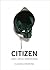 Citizen: Una Lirica Americana