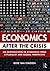 Economics After the Crisis:...
