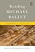 Reading Michael Balint: A Pragmatic Clinician