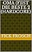 Oma (F)ist die beste 2 (Hardcore) (German Edition)