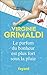 Le Parfum du bonheur est plus fort sous la pluie by Virginie Grimaldi Le Parfum du bonheur est plus fort sous la pluie by Virginie Grimaldi