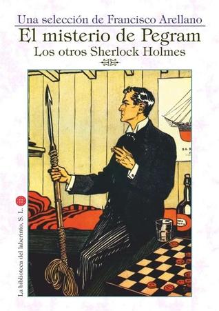 El misterio de Pegram. Los otros Sherlock Holmes