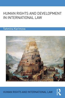 Human Rights and Development in International Law (Human Rights and International Law)