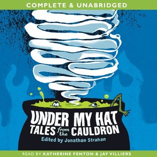 Under My Hat: Tales from the Cauldron